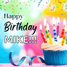 a cupcake with candles and the words happy birthday mike