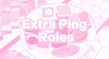 ping extra roles