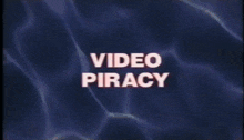 video piracy is written on a blue background