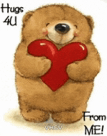 a teddy bear is holding a red heart and saying hugs 4u from me