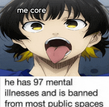 a picture of a person with their tongue hanging out and the caption me core
