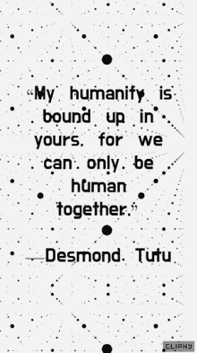 Desmond Tutu Humanity GIF - Desmond Tutu Humanity Quote GIFs