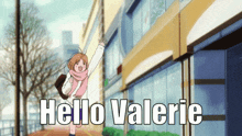 Hello Anime Girl Hi GIF - Hello Anime Girl Hi Hello Valerie GIFs
