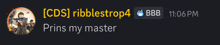a screenshot of a person 's profile that says ' prins my master ' on it