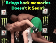 a picture of two men wrestling with the words brings back memories doesn 't it sean