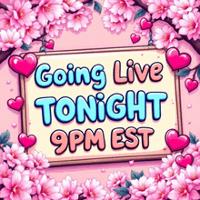 a sign that says " going live tonight 9pm est "