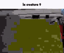 la creatura9 la la creatura