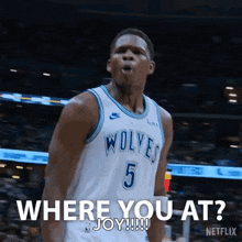 a basketball player with the number 5 on his jersey is asking where you at
