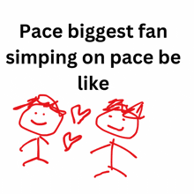 Pace Biggest Fan Simping On Pace Be Like GIF