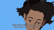 a cartoon of a man saying " well would you let me lend you a hand "