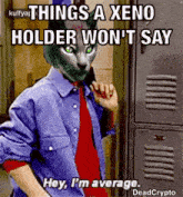 Xeno Mining Xeno Not Average GIF - Xeno Mining Xeno Not Average GIFs