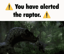You Have Alerted The Raptor GIF - You Have Alerted The Raptor You Have Alerted The Raptor GIFs