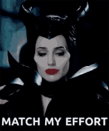 Maleficent Match My Effort GIF