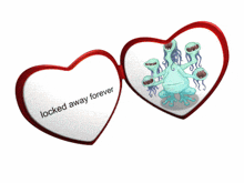two hearts with the words locked away forever and a monster inside