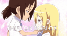 a picture of two anime girls with the words hop on roblox written below them