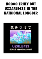 a poster with a picture of blue and purple flowers and the words nooo trhey but uzzarle433 in the natriional longder