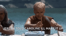 jeremy told caroline ill make it up to you in a scene from a movie