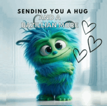 sending you a hug and a bazillian more with a blue monster