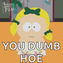 a cartoon of a girl with a bow in her hair says you dumb hoe