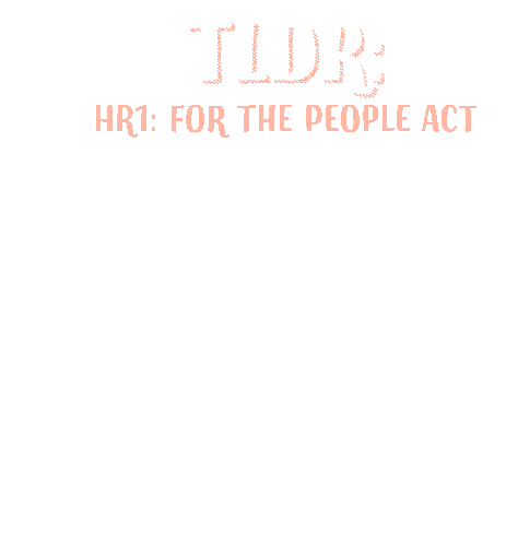Hr1 For The People Act Sticker - Hr1 For The People Act Pass The For The People Act Stickers