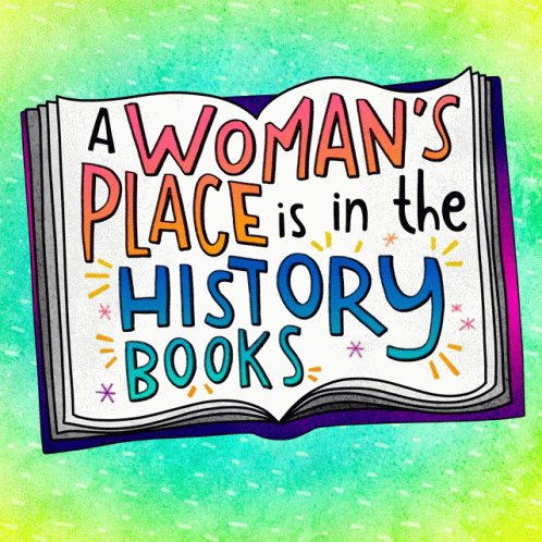 A Womans Place Is In The History Books History GIF - A Womans Place Is In The History Books History Book History GIFs