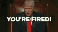 Youre Fired Trump Fired GIF - Youre Fired Trump Fired GIFs
