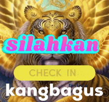 a picture of a tiger with the words silakan kangbagus