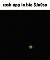 a picture of a green object that says cash app in bio $ jnosa