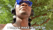 I Wanna Wake People Up Wake Them Up GIF - I Wanna Wake People Up Wake Them Up Let Them Know GIFs