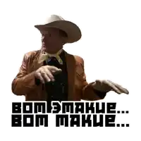 a man in a cowboy hat says bom smakue bom makue on a white background