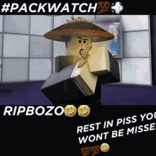 a picture of a roblox character with the words rip bozo rest in piss you won t be missed