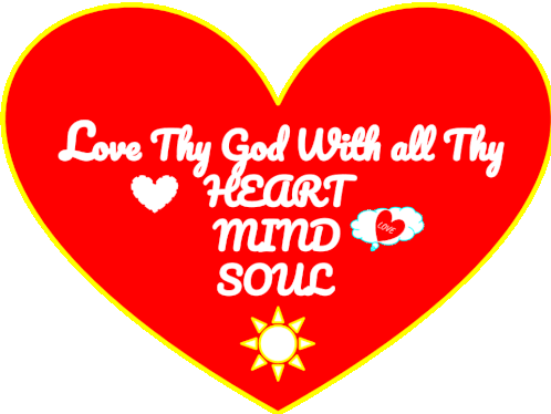 Love Lord Love Thy God Sticker - Love Lord Love Thy God All Thy Heart Stickers