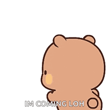 a cartoon of a bear kissing another bear with the words im coming loh on the bottom