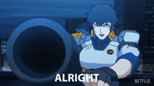 a cartoon character is holding a cannon and the word alright is on the bottom of the image