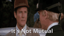 Its Not Mutual Roger Moore GIF - Its Not Mutual Roger Moore James Bond GIFs