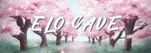 a painting of cherry blossoms with the words velo cave
