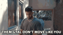 Them Gyal Dont Move Like You B Young GIF - Them Gyal Dont Move Like You B Young Wine GIFs