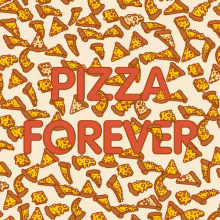 Pizza Forever Pizza GIF - Pizza Forever Pizza Crave GIFs