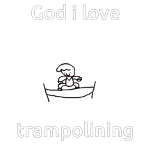 tis god i love trampolining trampoline trampolining marshmallow
