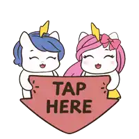 two unicorns holding a sign that says " tap here "
