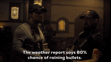 Weather Report Says 80 Percent Chance Of Raining Bullets Seal Team GIF - Weather Report Says 80 Percent Chance Of Raining Bullets Seal Team Sonny Quinn GIFs