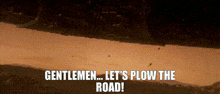 Plow The Road Independence Day GIF - Plow The Road Independence Day GIFs