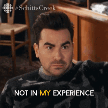 Not In My Experience David GIF - Not In My Experience David David Rose GIFs