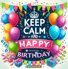 Keep Calm Happy Birthday GIF - Keep Calm Happy Birthday Birthday GIFs