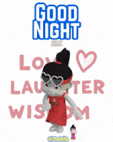 a poster that says good night zhout love laughter wisdom with a cartoon girl