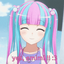 a girl with pink and blue hair is smiling and says yes emimi : 3