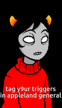a cartoon character with a red sweater and the words tag your triggers in appleland general at the bottom