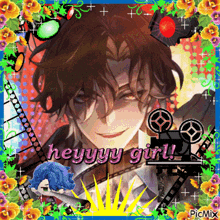 a picture of a boy with the words heyyy girl written on it