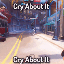 a screenshot of a video game that says cry about it cry about it