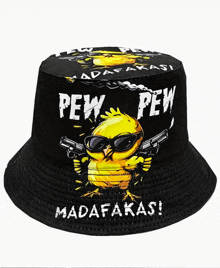 a black bucket hat with a yellow chicken on it that says pew pew madafakas